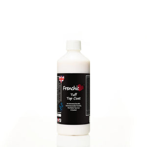 500ml Tuff Top Coat  - Frenchic Top Coat & Sealant